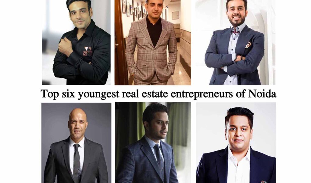 Top six youngest real estate entrepreneurs of Noida