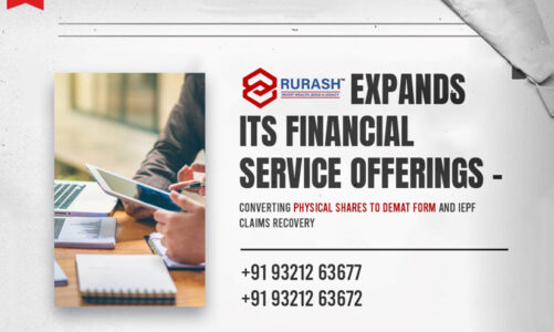 Rurash expands its financial service offerings with Dematerialization Services – converting physical shares to demat and also helps to recover IEPF claims