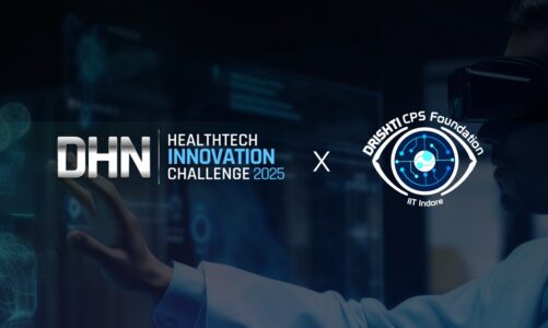 IIT Indore’s IITI Drishti CPS Foundations join hands with DHN to launch HealthTech Innovation Challenge 2025